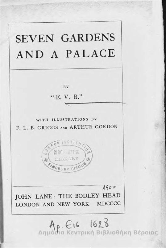 Seven gardens and a palace / by E.V.B.