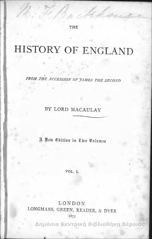 The history of England from the accession of James the second : T.1 / by Lord Macaulay