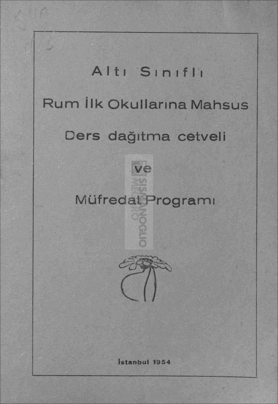 Altı sınıflı Rum ilk okullarına mahsus ders dağıtım cetveli ve müfredat programı