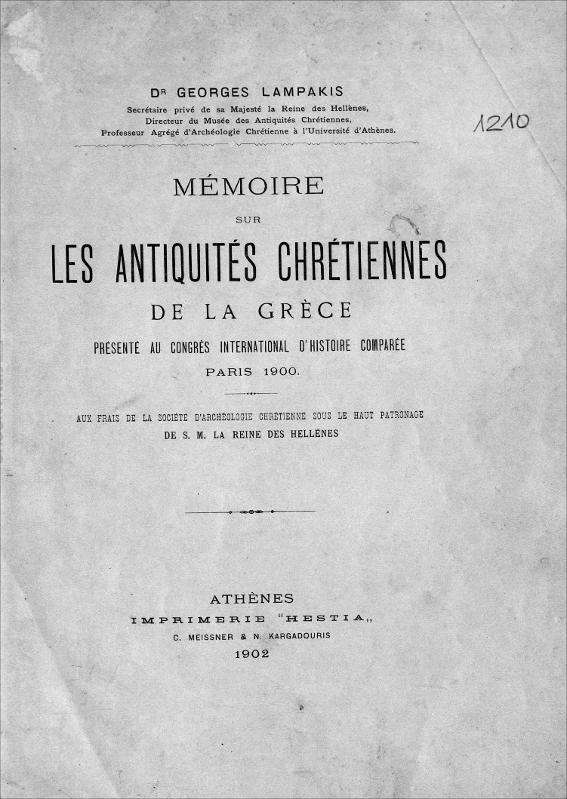 Mémoire sur les antiquités chrétiennes de la Grèce / par Dr. Georges Lampakis