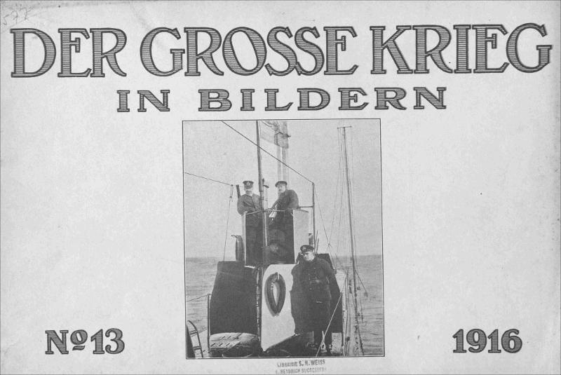 Der Grosse Krieg in bildern: No. 13. 1916 / Jos. Schumacher