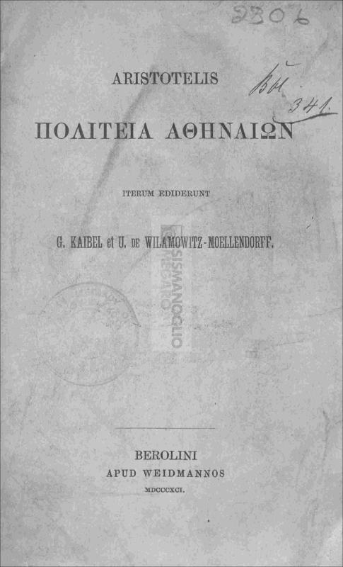 Aristotelis-Πολιτεία Αθηναίων / iterum ediderunt G. Kaibel et U. de Wilamowitz-Moellendorff