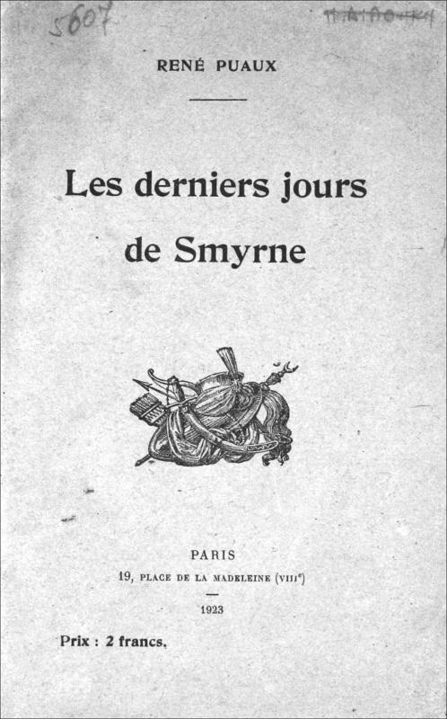 Les derniers jours de Smyrne / par René Puaux