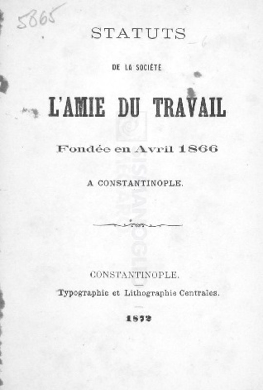 Statuts de la Société L'Amie du Travail fondée en Avril 1866 a Constantinople
