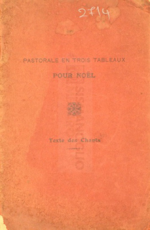 Pastoral en trois tableaux pour Noel. Text des chants