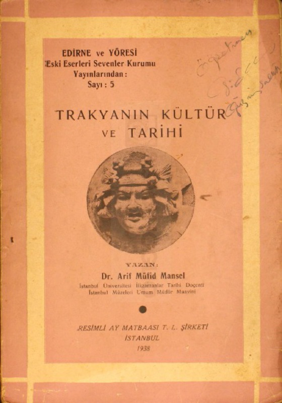 Trakyanın kültür ve tarihi / Dr. Arif Müfid Mansel