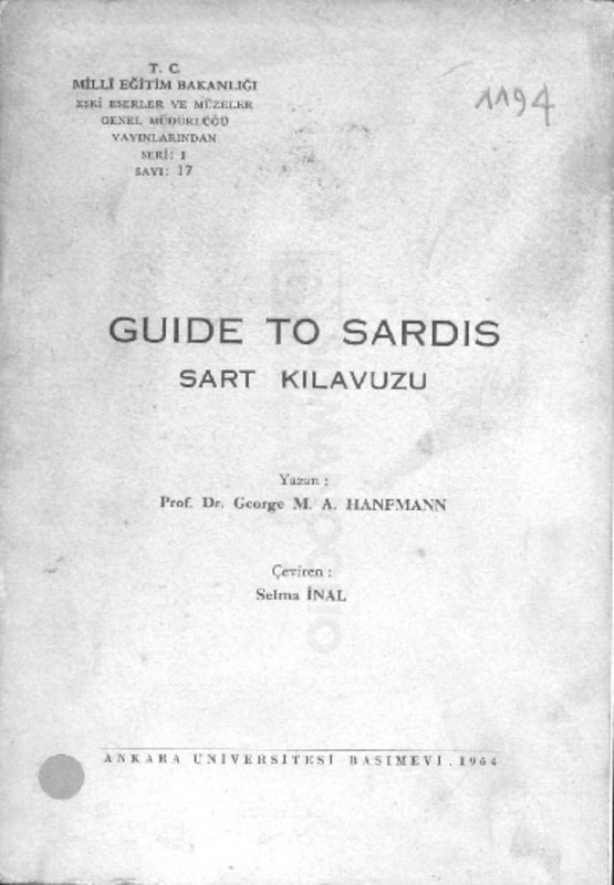 Guide to Sardis-Sart Kılavuzu / Yazan Prof. Dr. George M. A. Hanfmann, Çeviren Selma İnal