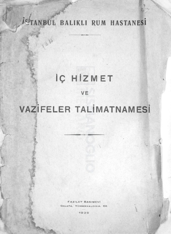 İstanbul Balıklı Rum Hastanesi: İç hizmet ve vazifeler talimatnamesi