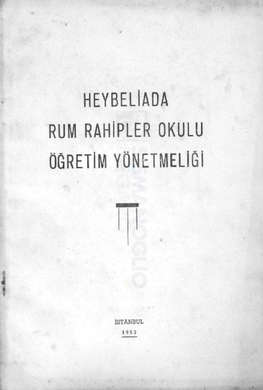 Heybeliada Rum Rahipler Okulu öğretim yönetmeliği