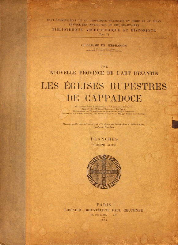 Une nuvelle province de l' art byzantin: Les églises rupestres de Cappadoce. Planches: Troisième album / par Guillaume de Jerphanion