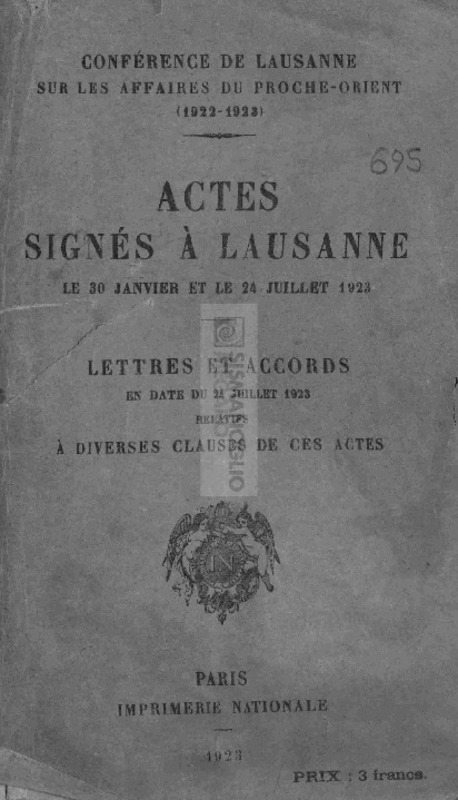 Conférence de Lausanne sur les affaires du Proche-Orient (1922-1923): Actes signés à Lausanne le 30 Janvier et le 24 Juillet 1923-Lettres et accords en date du 24 Juillet 1923 relatifs à diverses clauses de ces actes