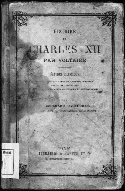 Histoire de Charles XII / par Voltaire...edition calasique publiee...par E. Brochard - Dauteuille
